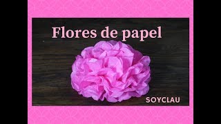 TUTORIAL COMO HACER FLORES DE PAPEL CHINA  FLORES DE PAPELILLO  Clau Tutoriales [upl. by Reivaz]