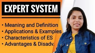 Expert System  Examples amp Applications  Characteristics  Advantages amp Disadv  AI  Kanika Sharma [upl. by Elorak]