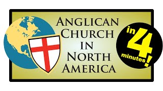 Anglican Church in North America ACNA Explained in 4 minutes [upl. by Akimert]