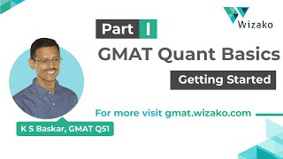 GMAT Quant Basics  Part I  Getting Started [upl. by Nuajed462]