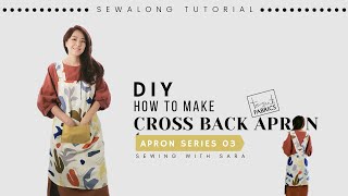 Cross Back Apron from Tessuti Fabrics  Sewing Therapys Sew Along Tutorial [upl. by Carny241]