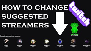 How to change your suggested streamers on Twitch [upl. by Atimad277]