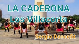 La Caderona  Los Villacorta  Coreografía Fitness by SergioDancefit [upl. by Nauqit]