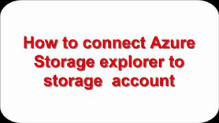 Azure Storage Explorer  Connect options [upl. by Dix607]