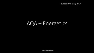 AQA 14 Energetics REVISION [upl. by Nnalatsyrc]