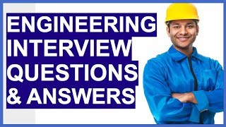 ENGINEERING Interview Questions And Answers How To PASS an Engineer Interview [upl. by Odicalp828]