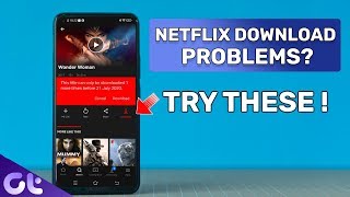 Netflix Video Downloading Errors Try These Top 6 Solutions  Guiding Tech [upl. by Harelda]