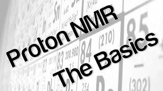 Proton NMR  The Basics [upl. by Shepp]