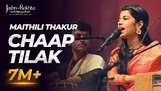 Chaap Tilak  Maithili Thakur  JashneRekhta [upl. by Brandice243]