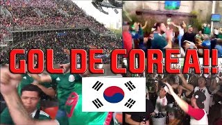 ASÍ CELEBRÓ LA AFICIÓN MEXICANA EL GOL DE COREA DEL SUR  MUNDIAL RUSIA 2018 [upl. by Sellig]