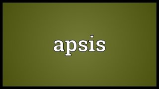 Apsis Meaning [upl. by Niamor64]