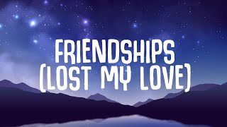 Pascal Letoublon Leony  Friendships Lyrics Lost My Love [upl. by Aihtela630]