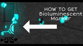 How to Get Bioluminescent Marker [upl. by Kenney127]