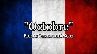 Octobre October  French Communist Song about October Revolution Lyrics ENFR [upl. by Llenrac458]