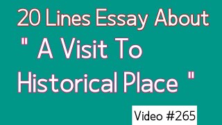 Essay On A Visit To A Historical Place In English  A Historical Place Essay [upl. by Sirret600]