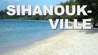 Sihanoukville Cambodias Beautiful Beach Town [upl. by Giordano]