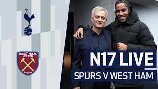 N17 LIVE  SPURS V WEST HAM PREMATCH BUILDUP  Ft special guest AJ Tracey [upl. by Wang]