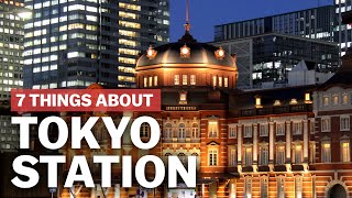 7 Things to know about Tokyo Station  japanguidecom [upl. by Aubine569]