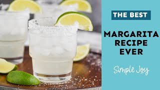 The Best Margarita Recipe [upl. by Staten]