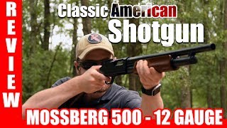 Mossberg 500 Review [upl. by Whipple]