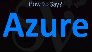 How to Pronounce Azure CORRECTLY [upl. by Dash]