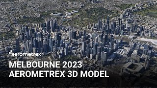 2023 Melbourne 3D Model by Aerometrex [upl. by Brana]