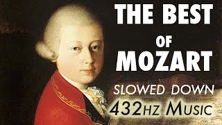 The Best Of Mozart  Slowed Down  432Hz  45 Hours [upl. by Takara]