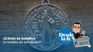 ¿Cómo se bendice la medalla de San Benito [upl. by Ikkiv]