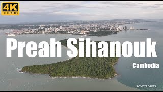 Preah Sihanouk  Sihanoukville  Cambodia  Drone 4K UHD [upl. by Shank]