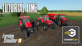 Courseplay For Beginners  Tutorial  Farming Simulator 19 [upl. by Thorsten]