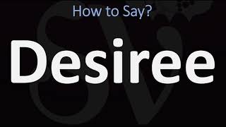 How to Pronounce Desiree CORRECTLY [upl. by Ganley]