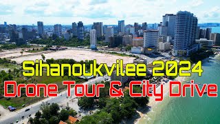 Drone Tour amp City Drive In Sihanoukville Cambodia 2024 [upl. by Sou]