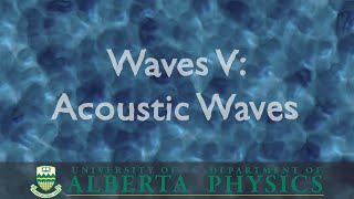 PHYS 130 Waves Part 5 Acoustic Waves [upl. by Ihtraa281]