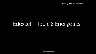 EDEXCEL Topic 8 Energetics I REVISION [upl. by Etteniotna]