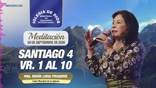 Meditación  Santiago 4 vr1 al 10 29 septiembre 2020 Hna María Luisa Piraquive IDMJI [upl. by Gschu140]