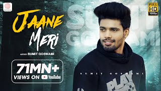 Sumit Goswami  Jaane Meri  KHATRI  Deepesh Goyal  Haryanvi Song 2020 [upl. by Leuqer]