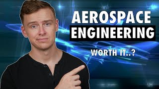 Is an Aerospace Engineering Degree Worth It [upl. by Ahsial]