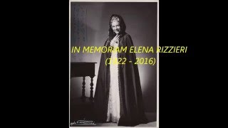 ELENA RIZZIERI 1922  2016 IN MEMORIAM [upl. by Aliehc390]