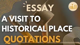 Class 12 English Essay A Visit To Historical Place Quotations for Inter Part 2  Alif Study House [upl. by Annaiek]