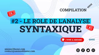 02  Le role de l’analyse syntaxique [upl. by Nyrhtak]