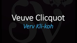 How to Pronounce Veuve Clicquot Champagne French Wine Pronunciation [upl. by Yllor]