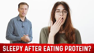 Why You Get Sleepy After Eating Protein – Dr Berg [upl. by Tacy]