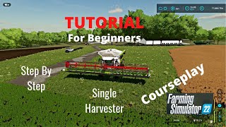 FS22 TUTORIAL Courseplay For Beginners 1 Harvester [upl. by Leumel111]