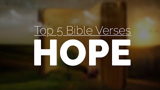 Top 5 Bible Verses on Hope [upl. by Lunneta858]