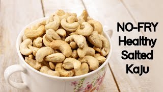 Salted Cashewnuts Recipe  2 Minute Roasted Kaju  CookingShooking [upl. by Kiker515]