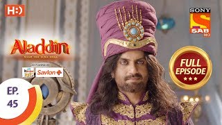 Aladdin  Ep 45  Full Episode  20th October 2018 [upl. by Monia]