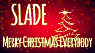 Merry Christmas Everybody Lyrics Slade [upl. by Maudie]