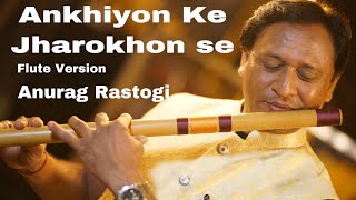 Ankhiyon Ke Jharokhon Se l Sachin amp Ranjeeta l Lyrical Video l Flute Version l Anurag Rastogi l [upl. by Ynaittirb]