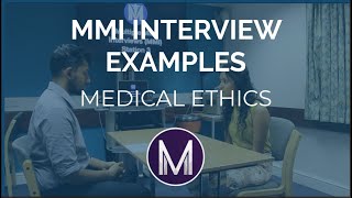 MMI Interview Examples  Medical Ethics  Medic Mind [upl. by Aitselec434]