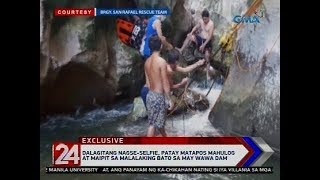 24 Oras Nagseselfie patay matapos mahulog sa Wawa Dam [upl. by Eedrahs486]